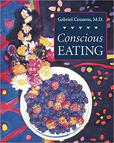 Conscious Eating by Gabriel Cousens
