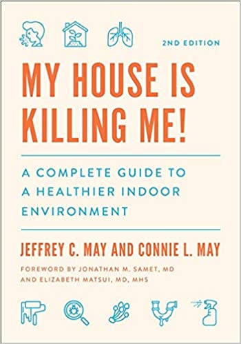 My House Is Killing Me by Jeffrey C May