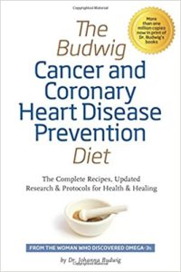The Budwig Cancer & Coronary Heart Diesase Prevention Diet by Johanna Budwig
