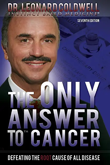 The Only Answer To Cancer by Dr Leonard Coldwell