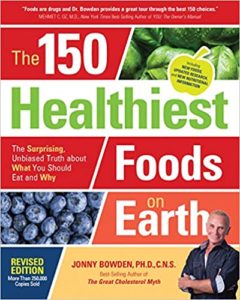 150 Healthiest Foods on Earth by Jonny Bowden