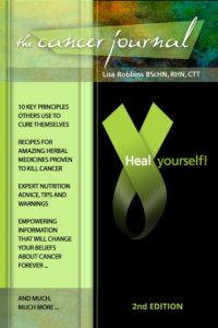 The Cancer Journal Heal Yourself 2nd Edition, by Lisa Gail Robbins